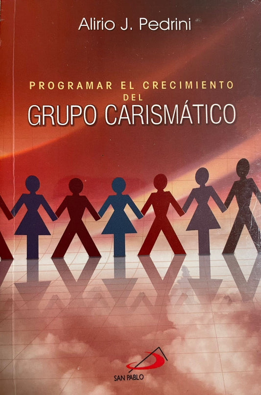 Programar el crecimiento del grupo carismático