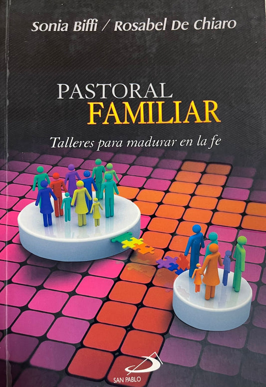 Pastoral familiar - Talleres para madurar en la fe
